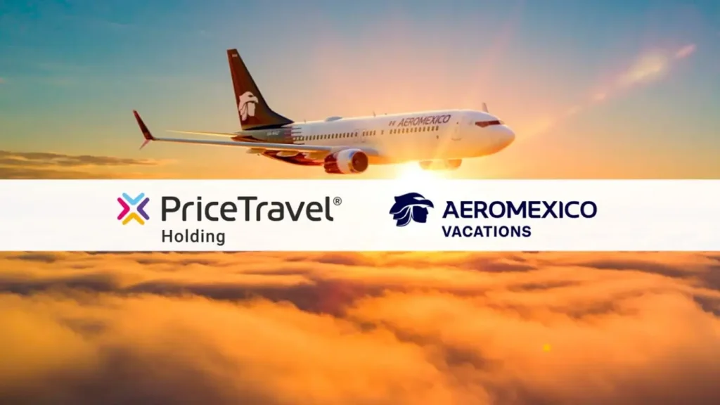 PriceTravel Holding y Aeroméxico Vacations